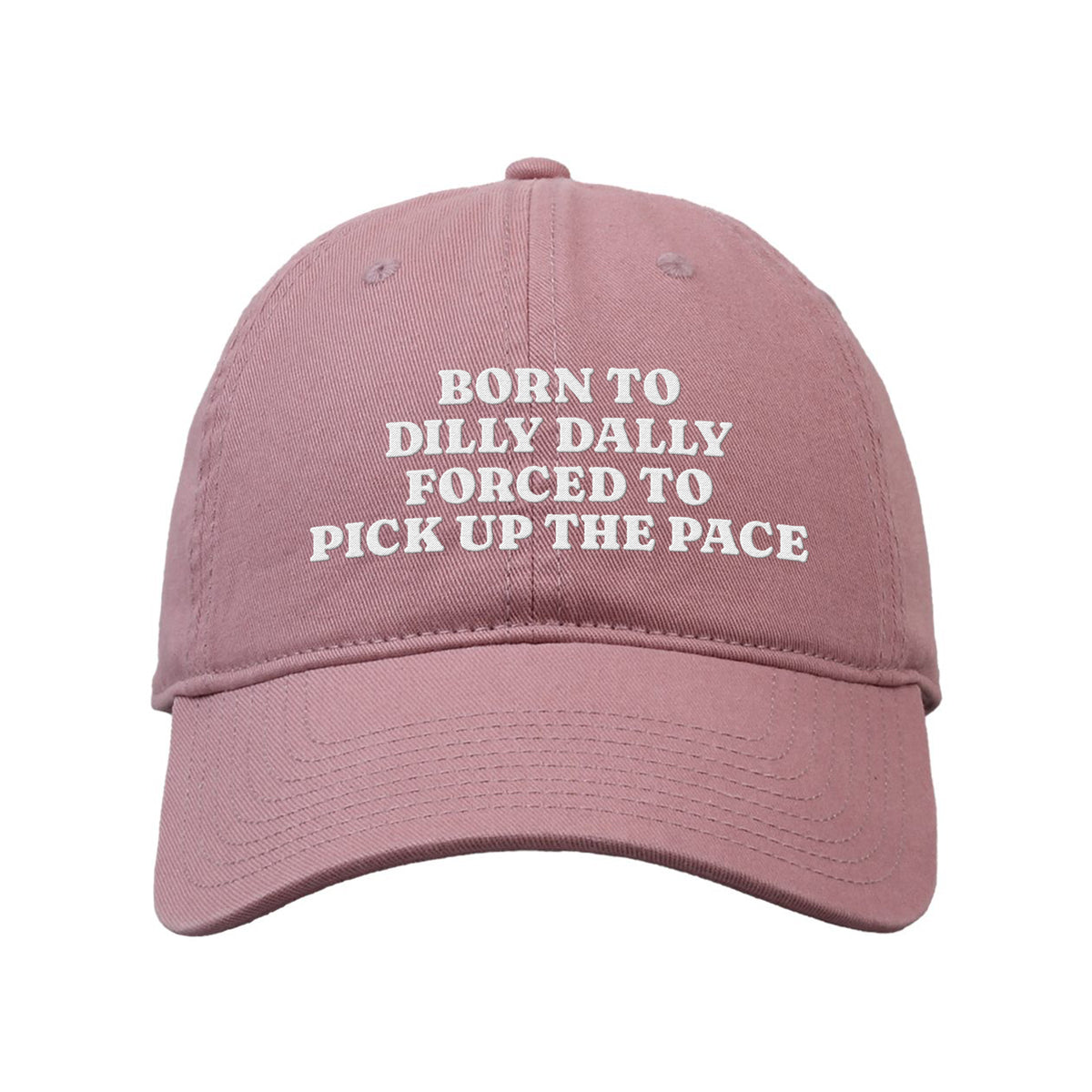 Born to Dally Embroidered Classic Twill Cap