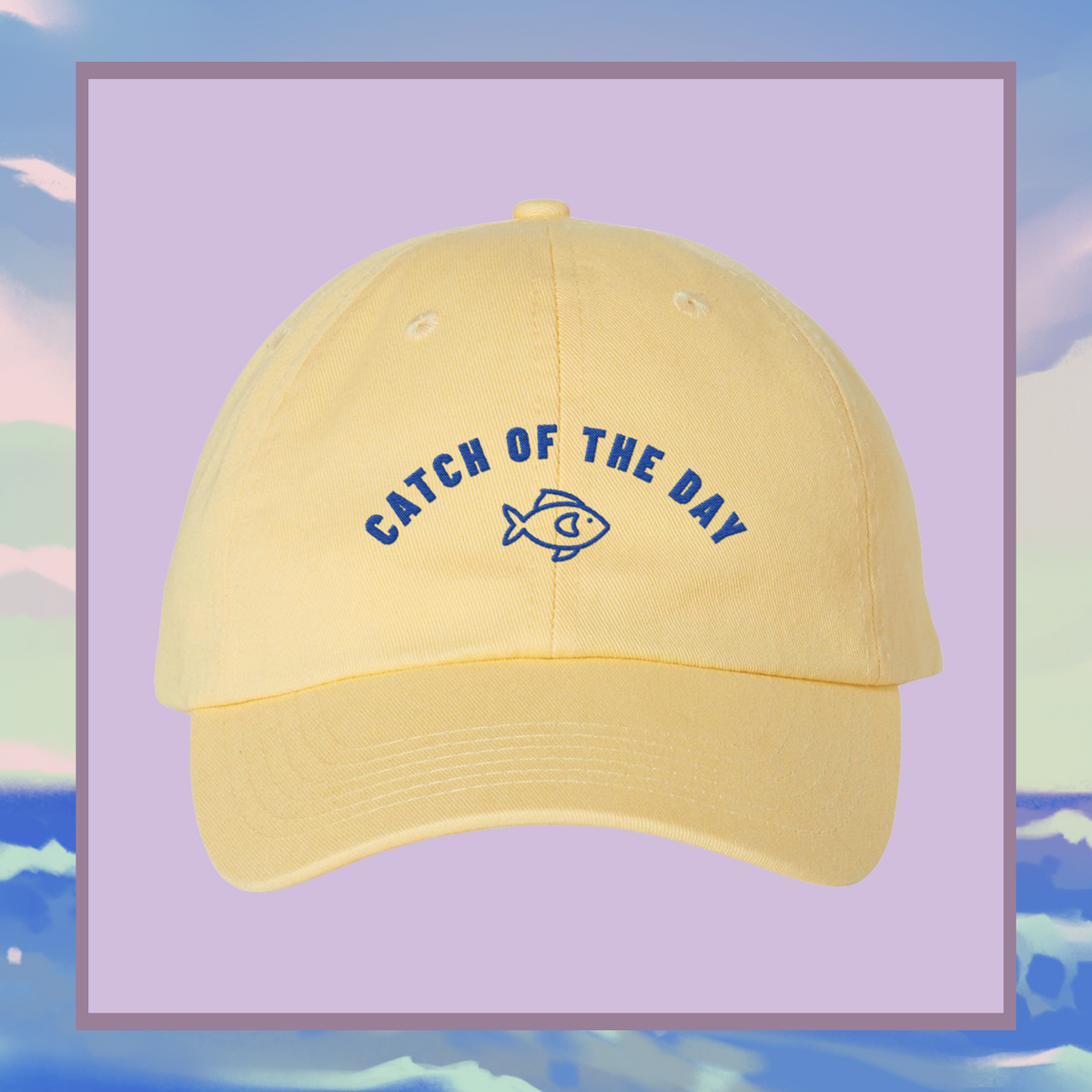 Catch Of The Day Embroidered Bio-Washed Classic Dad Hat