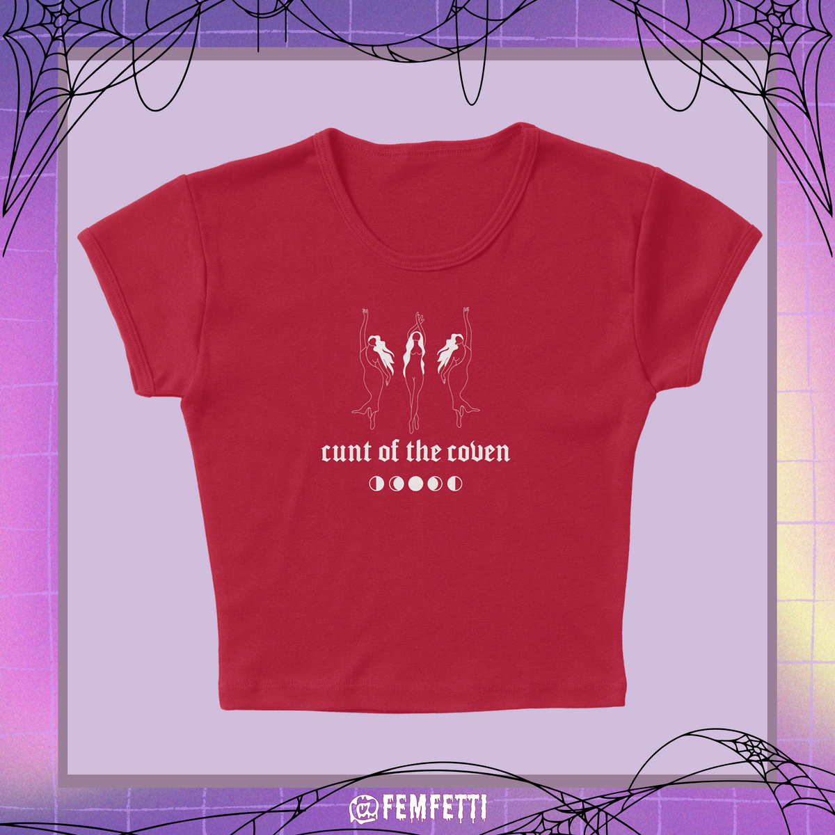 C*nt Of The Coven Micro Rib Baby Tee HX