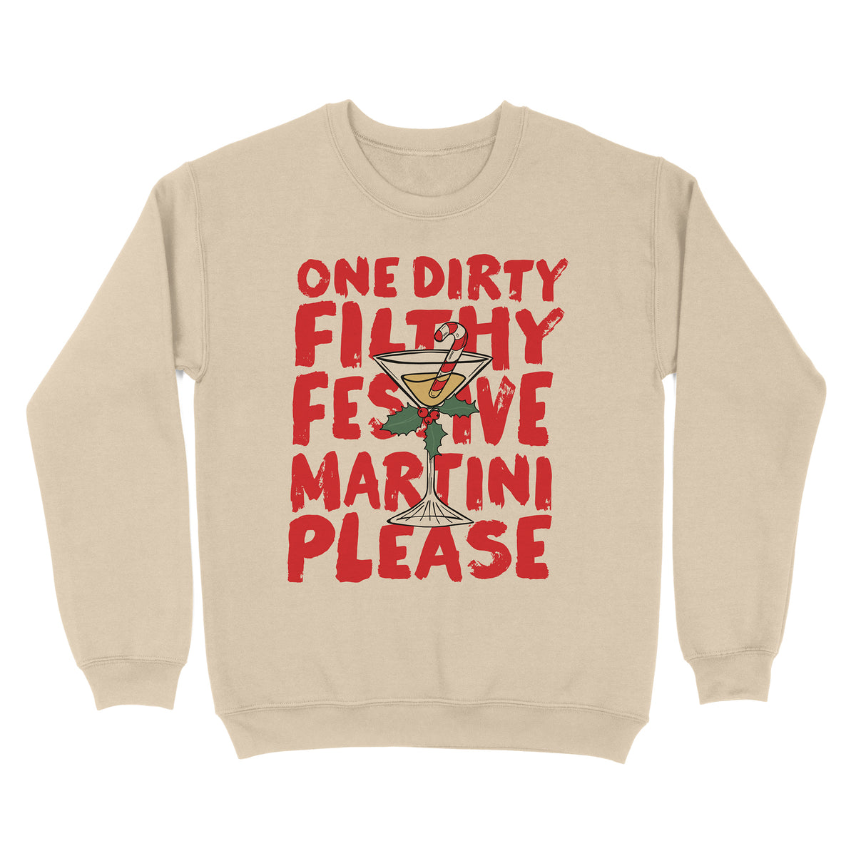 Dirty Festive Martini Sweatshirt