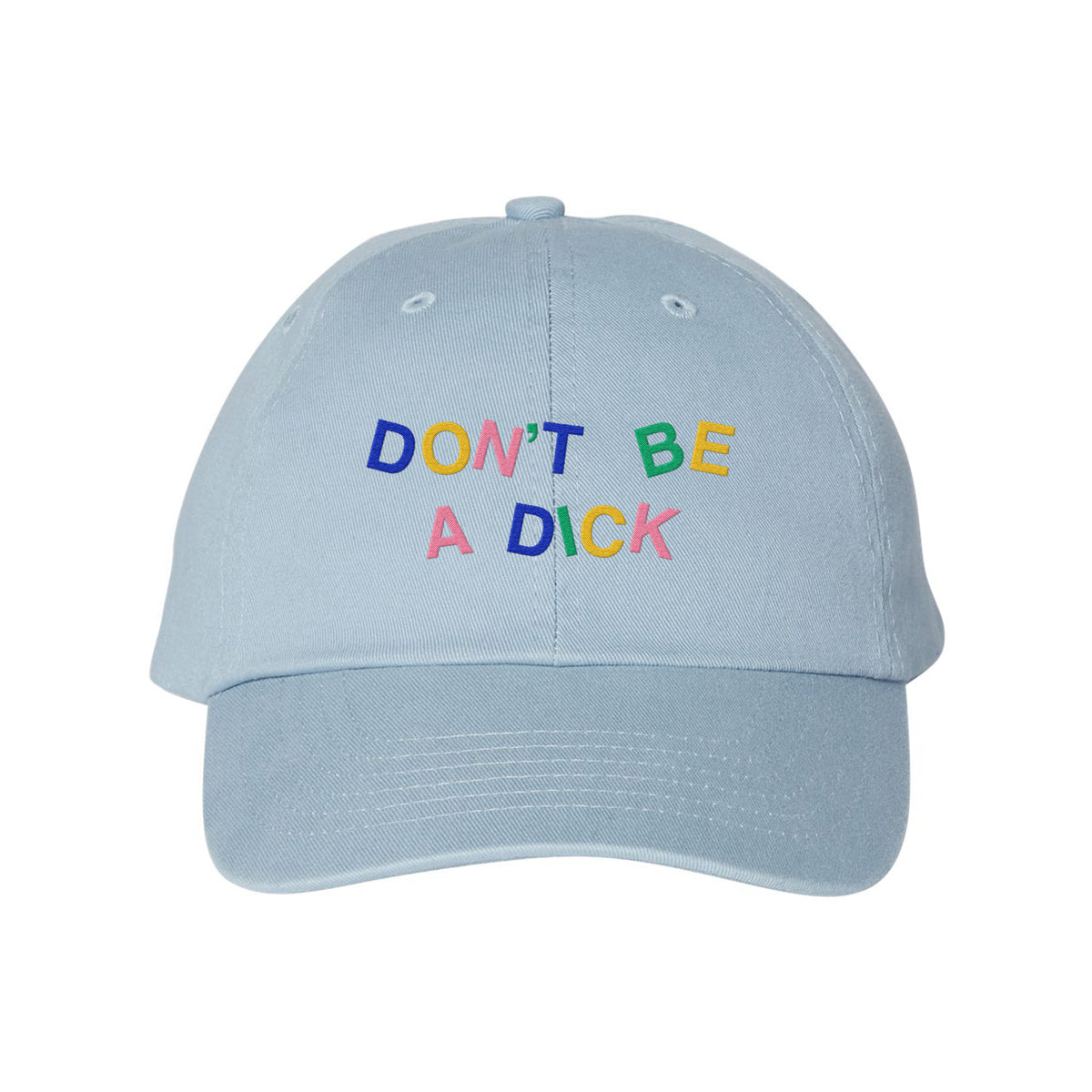 Don&#39;t Be A Dick Embroidered Bio-Washed Classic Dad Hat
