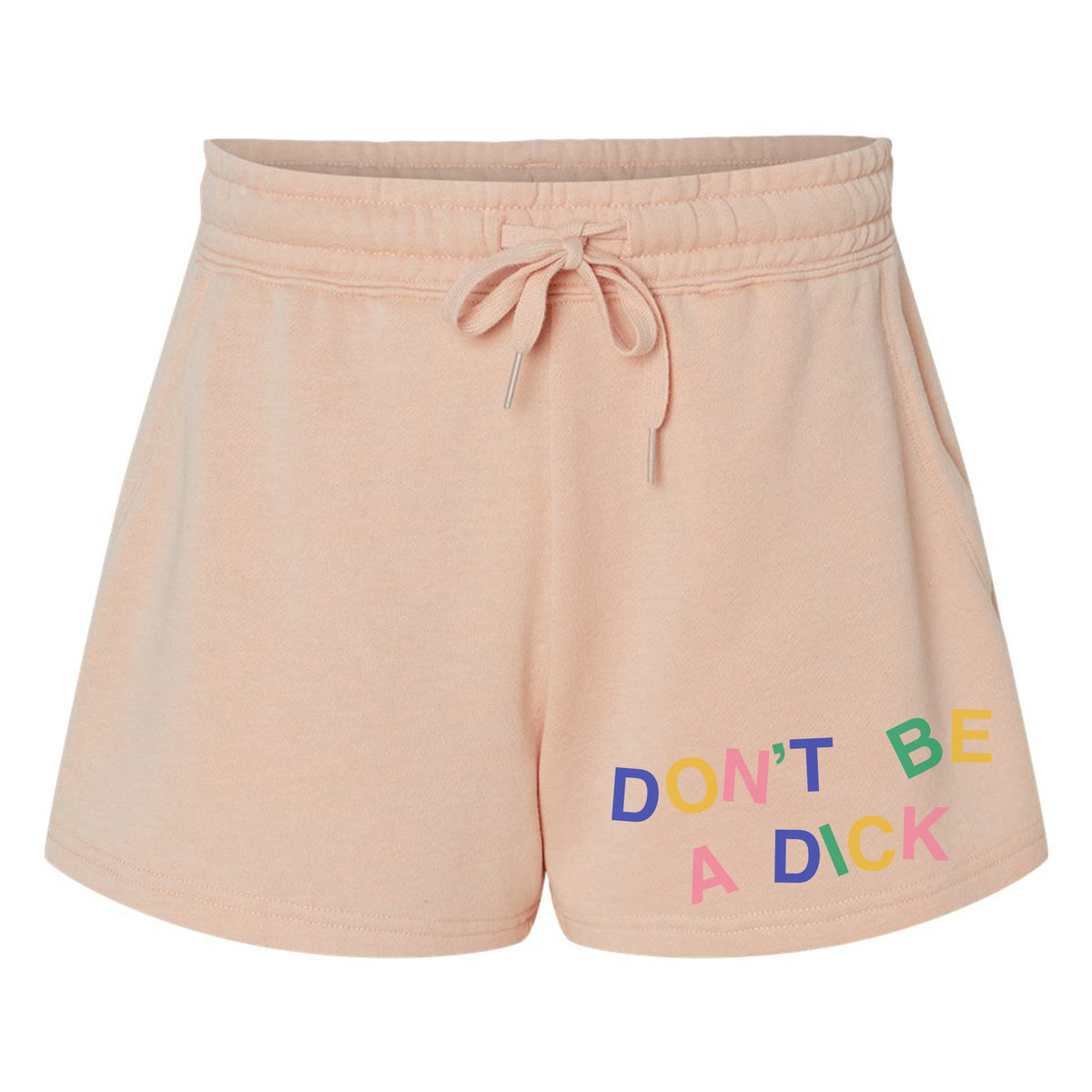 Don&#39;t Be a Dick Fleece Shorts