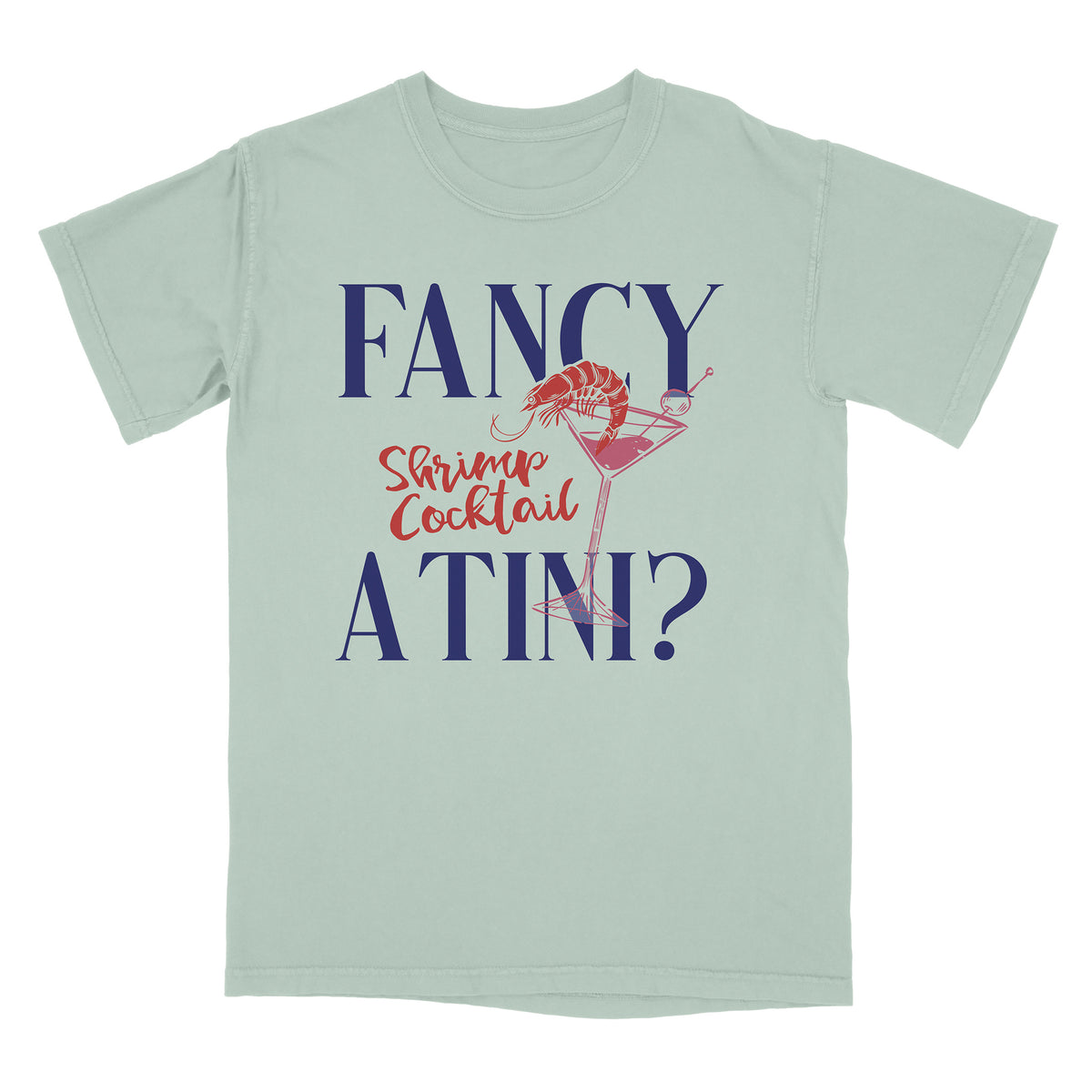 Fancy A Tini Shirt