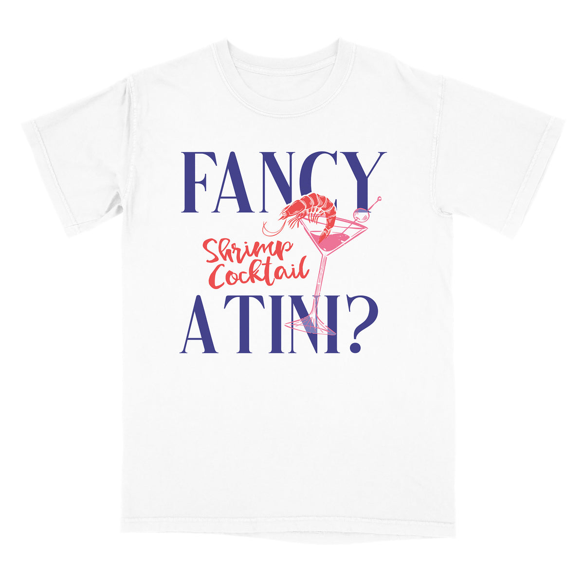 Fancy A Tini Shirt