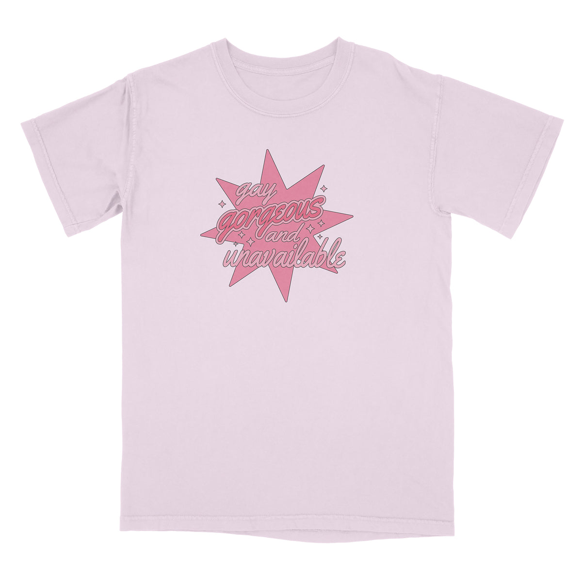 Gay Gorgeous And Unavailable Shirt