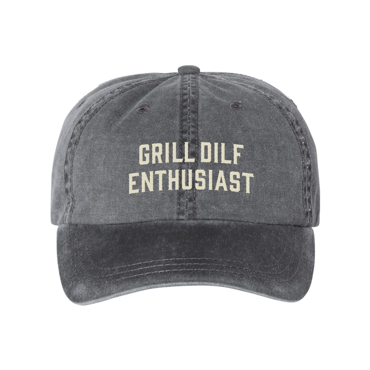 Grill DILF Enthusiast Embroidered Pigment-Dyed Cap