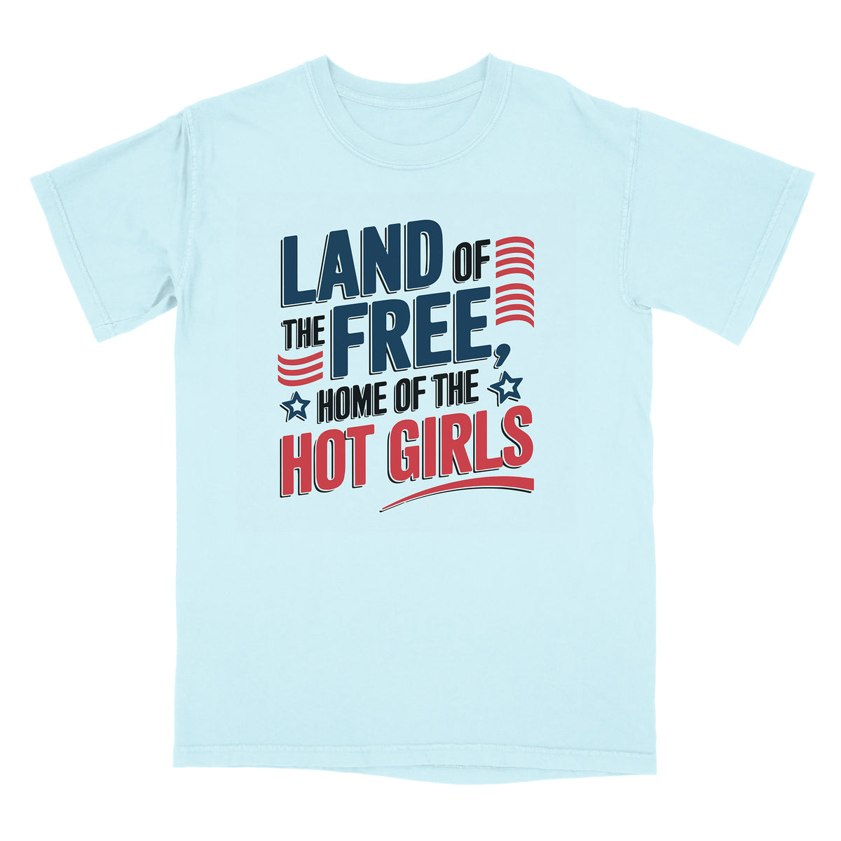 Home Of Hot Girls Shirt