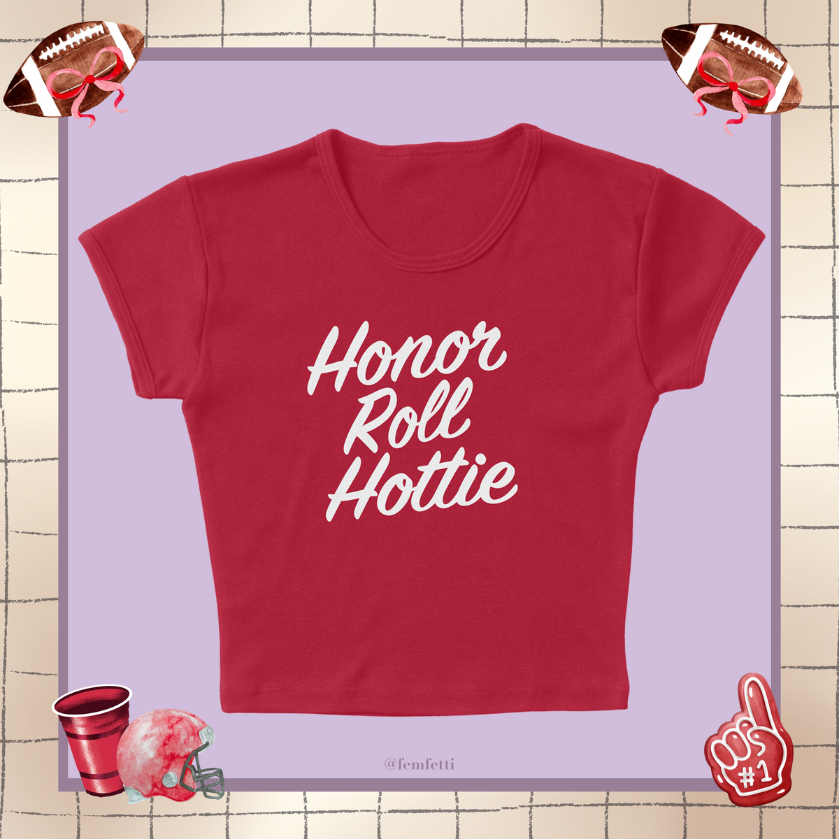 Honor Roll Hottie Micro Rib Baby Tee HX