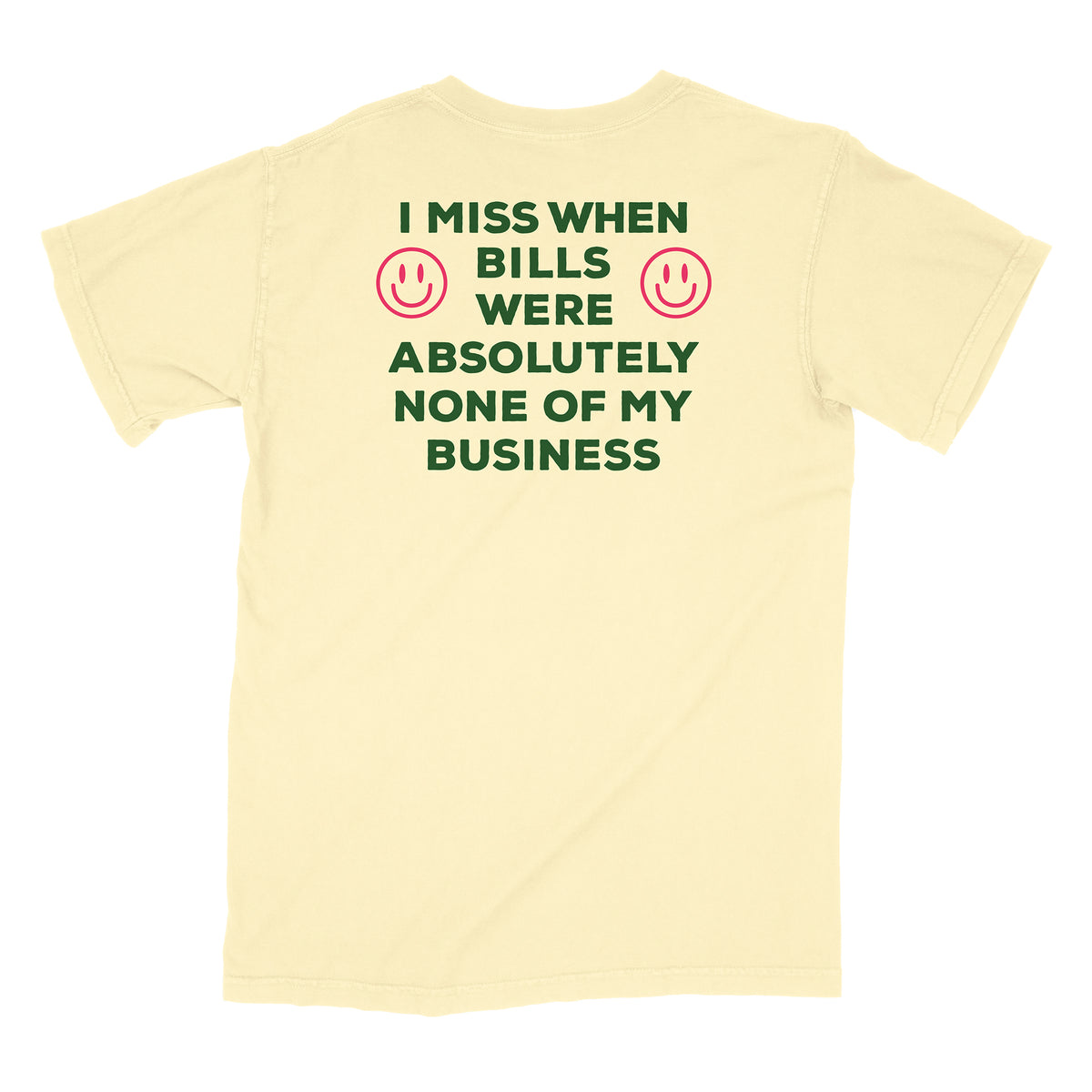 I Hate Bills Front and Back Shirt