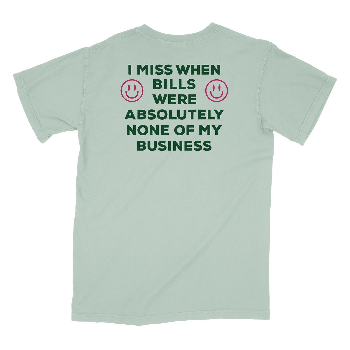 I Hate Bills Front and Back Shirt