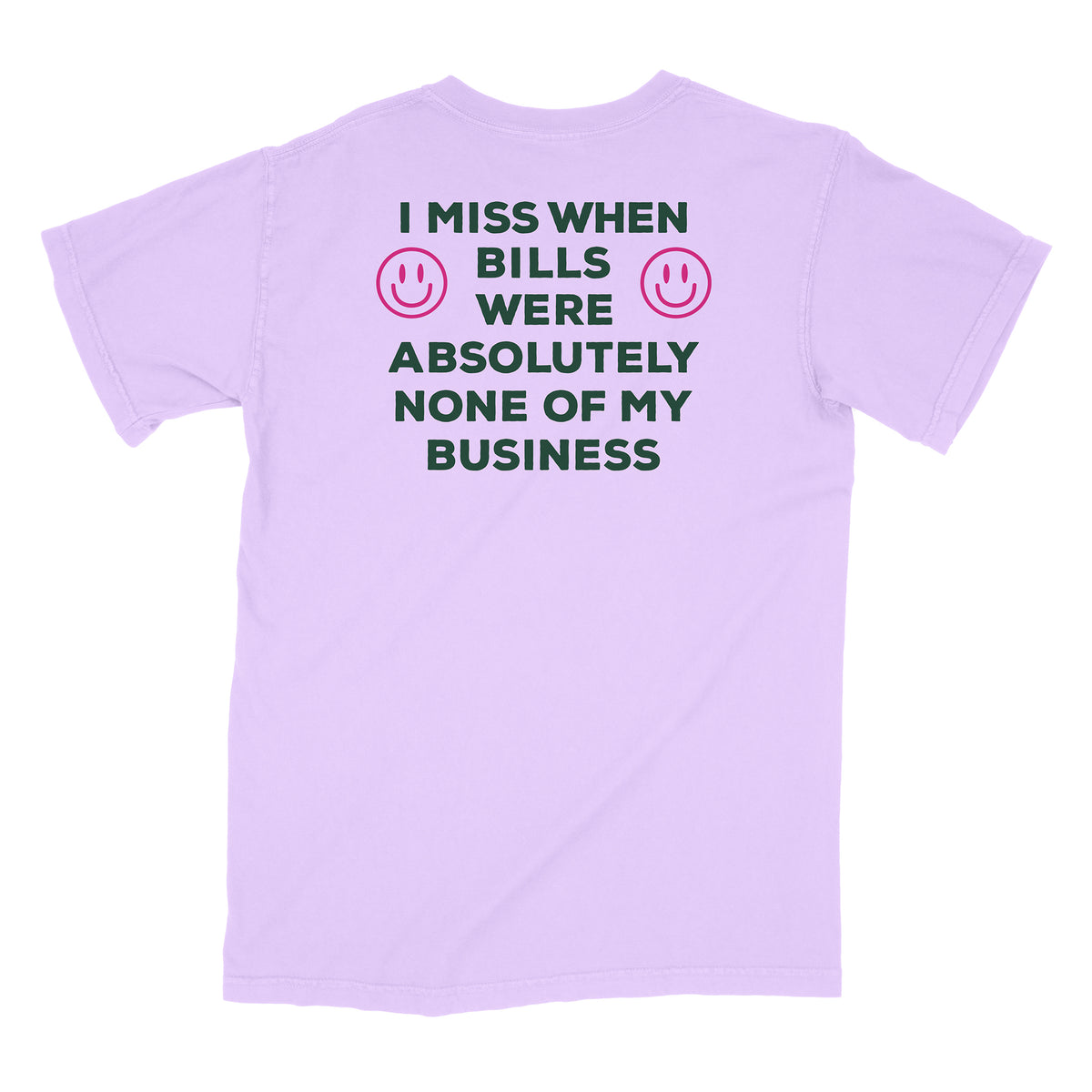 I Hate Bills Front and Back Shirt