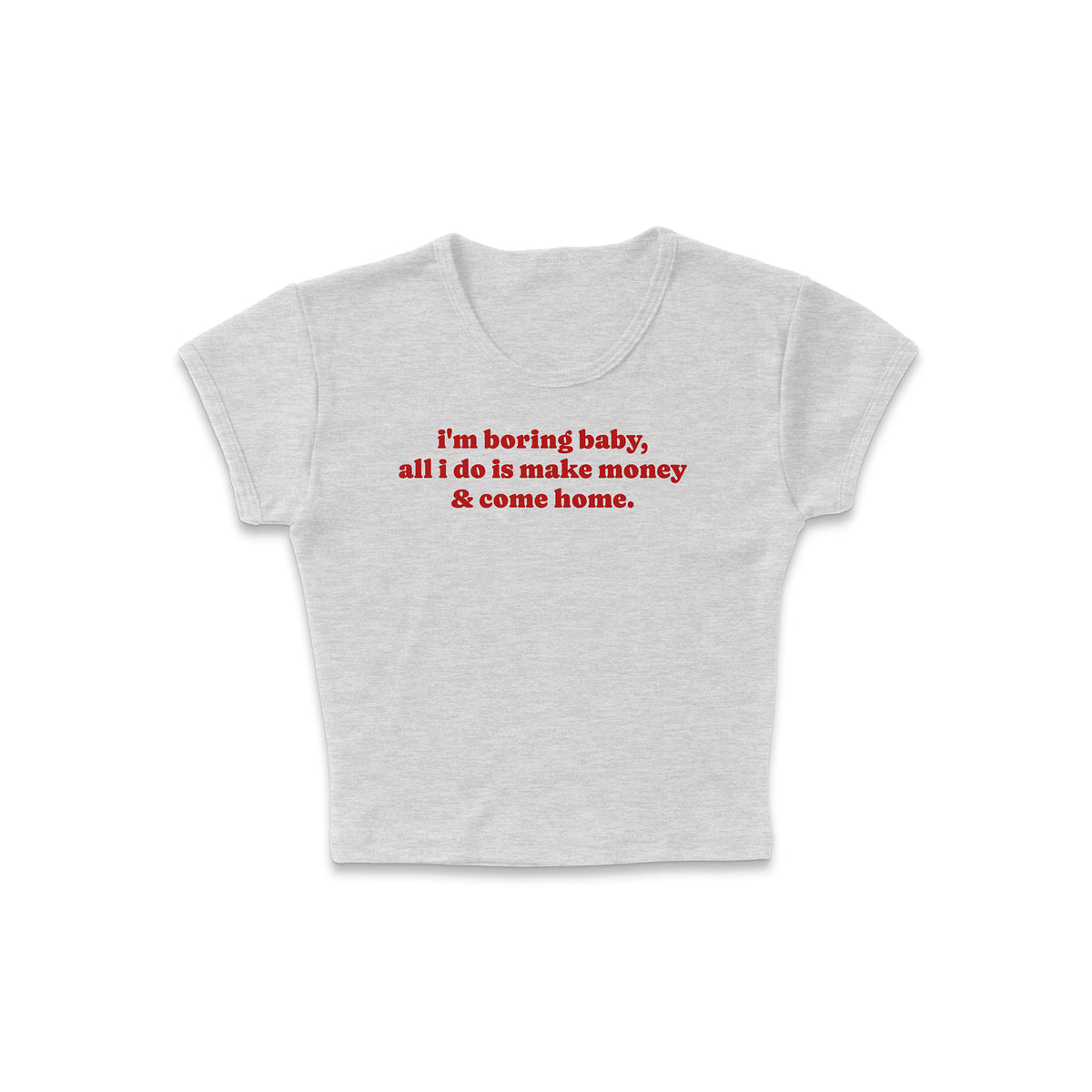 I&#39;m Boring Micro Rib Baby Tee