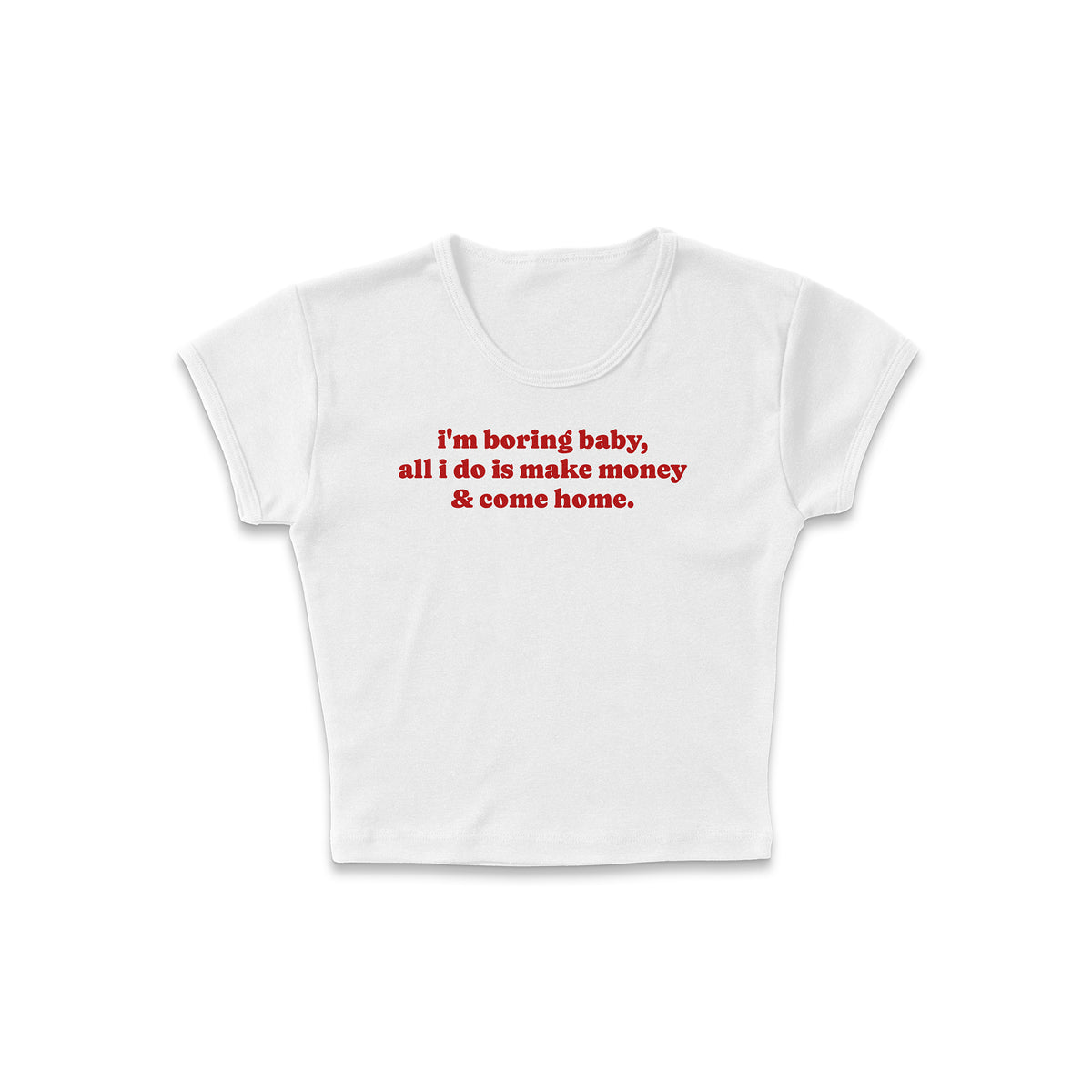 I&#39;m Boring Micro Rib Baby Tee