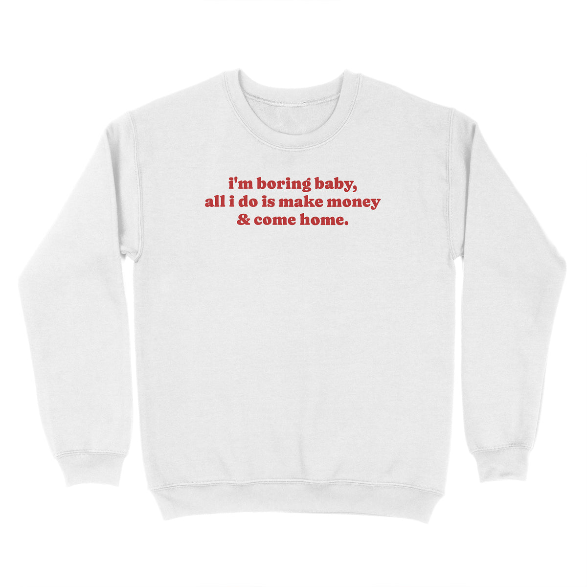 I&#39;m Boring Sweatshirt