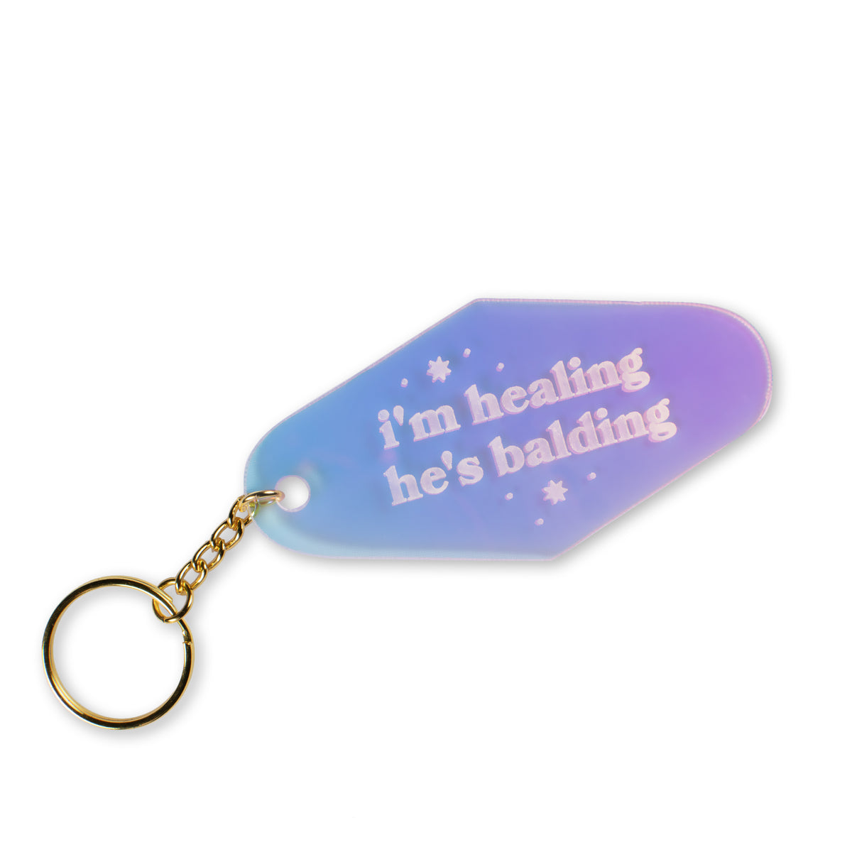 I&#39;m Healing He&#39;s Balding Iridescent Motel Keychain