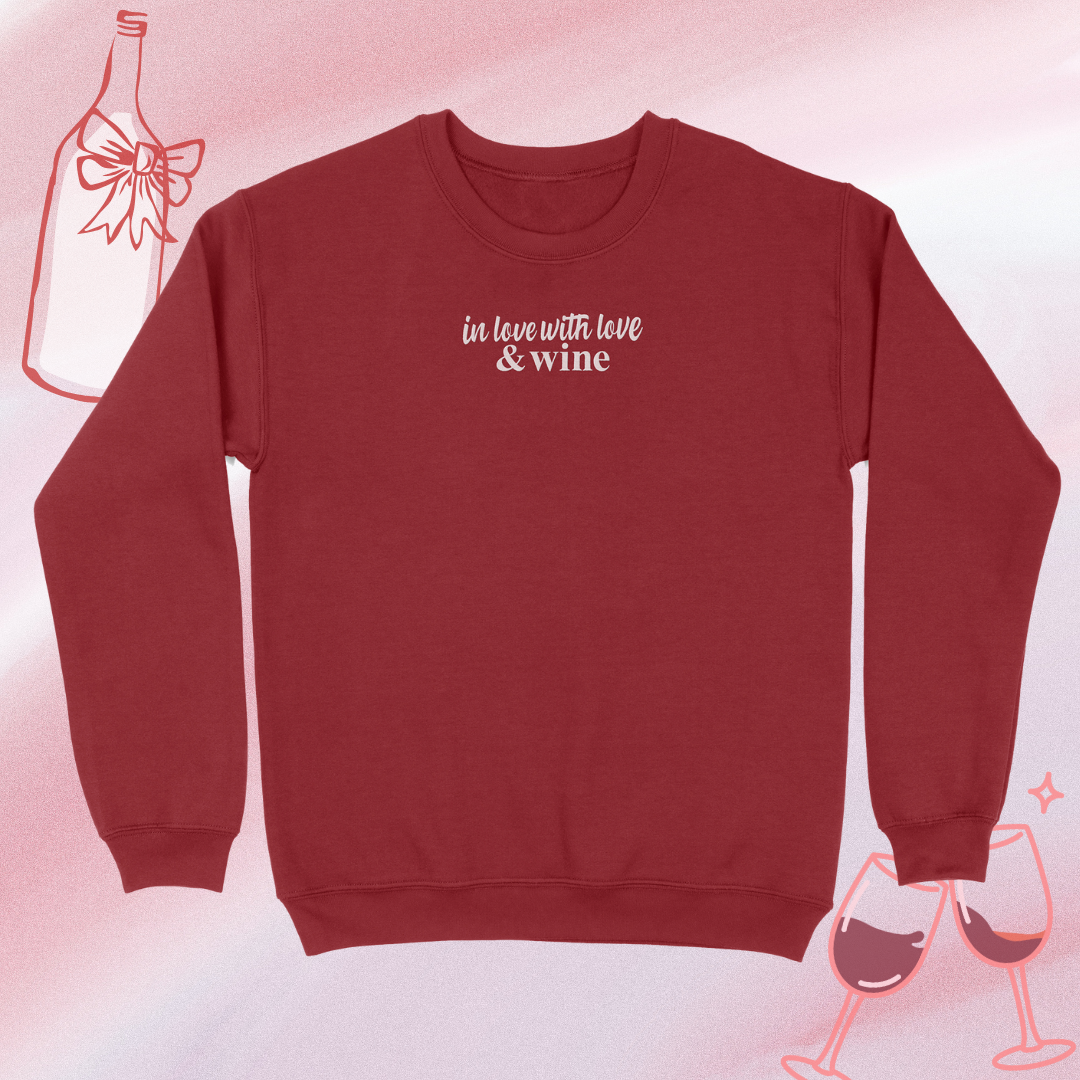 Love and Wine Embroidered Sweatshirt