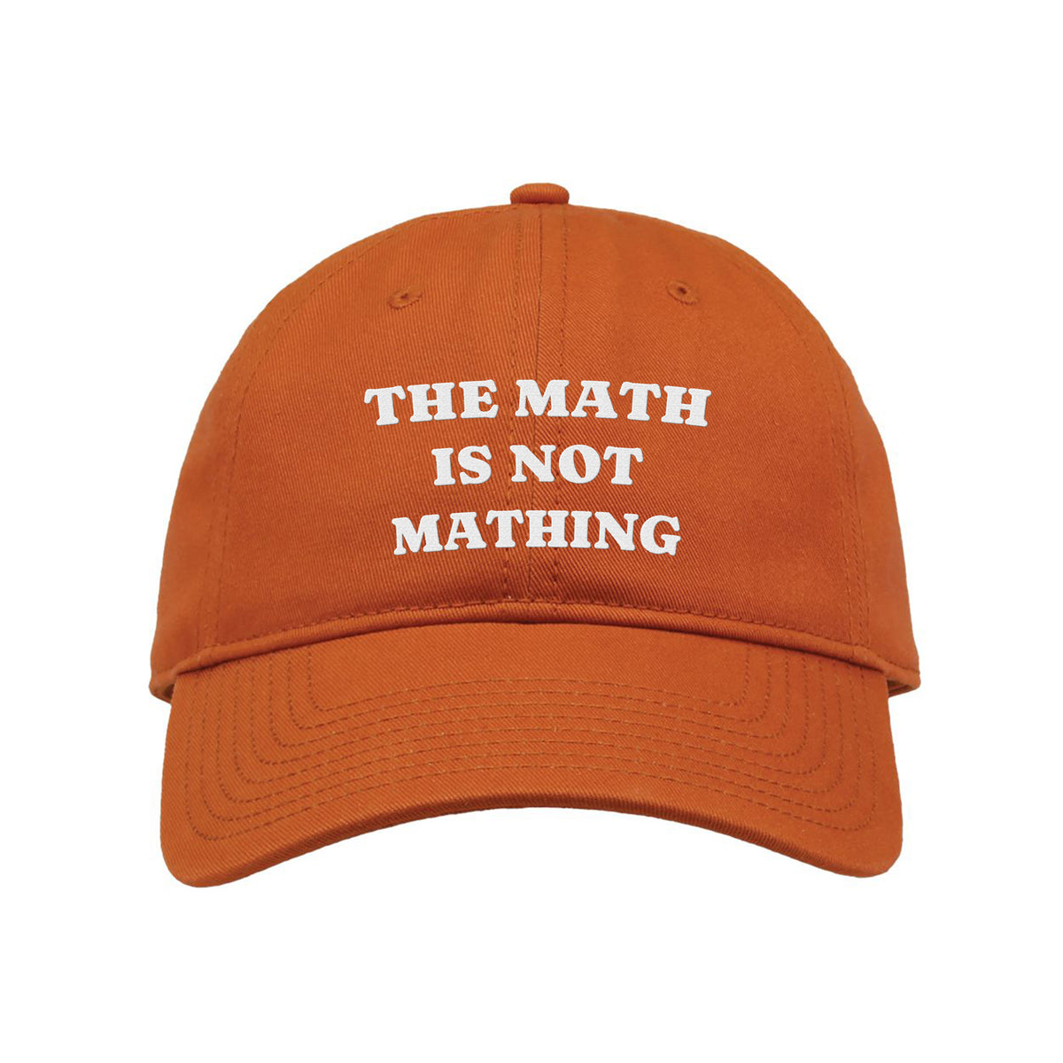 Math Not Mathing Embroidered Classic Twill Cap