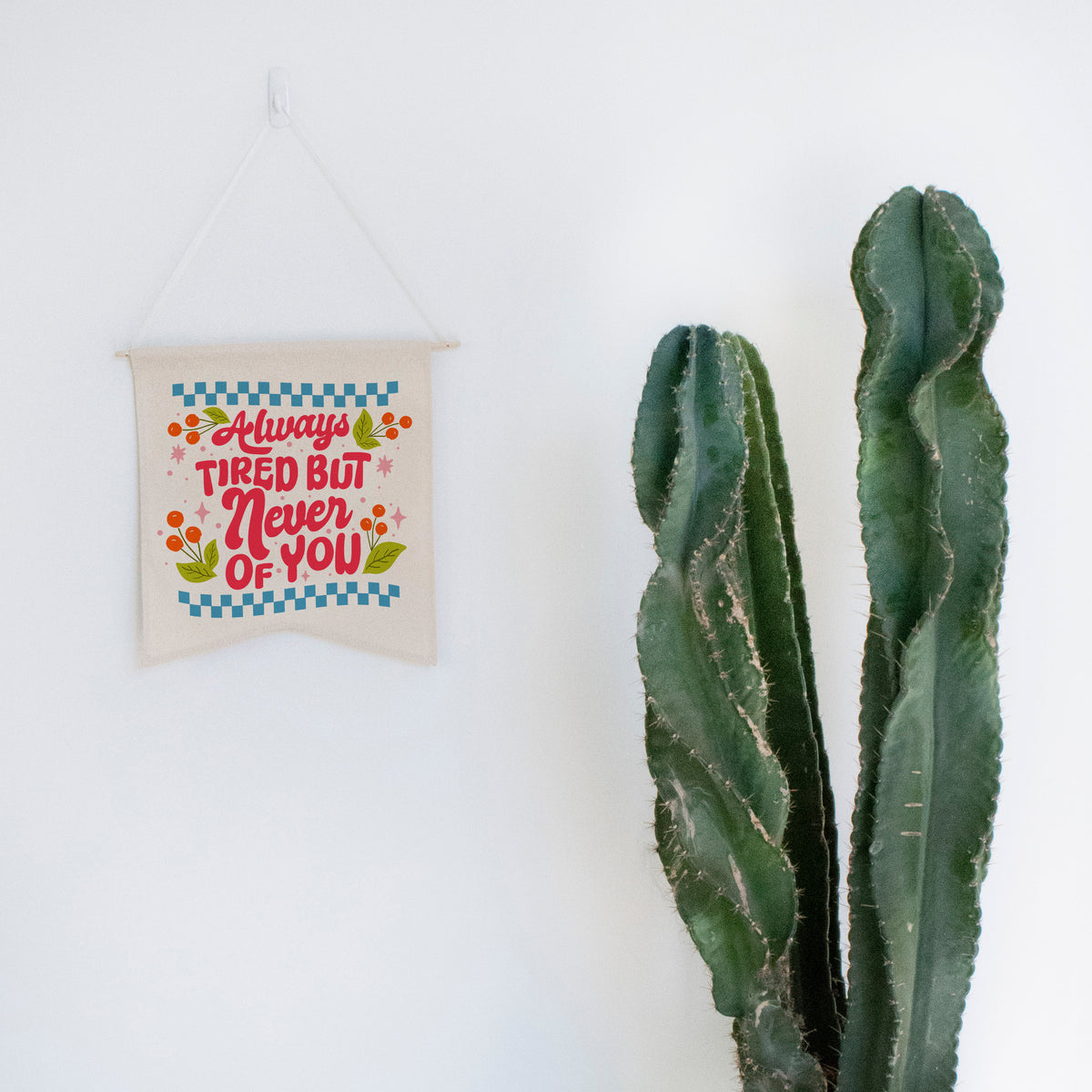 Never Tired Of You Wall Hang