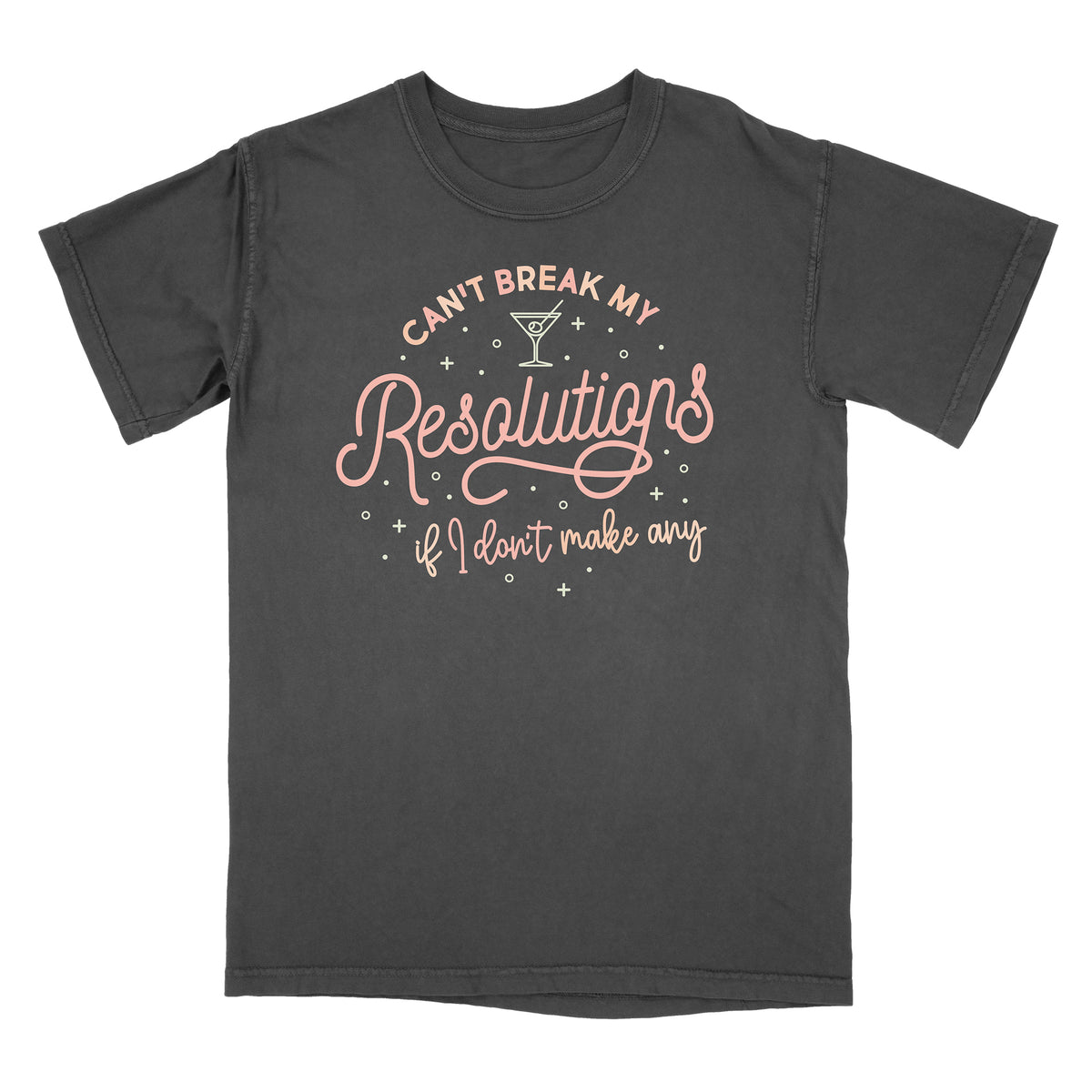 No New Resolutions Shirt