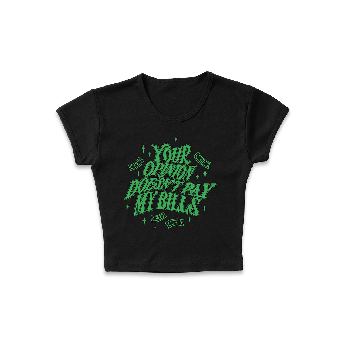 Opinions Don&#39;t Pay Micro Rib Baby Tee