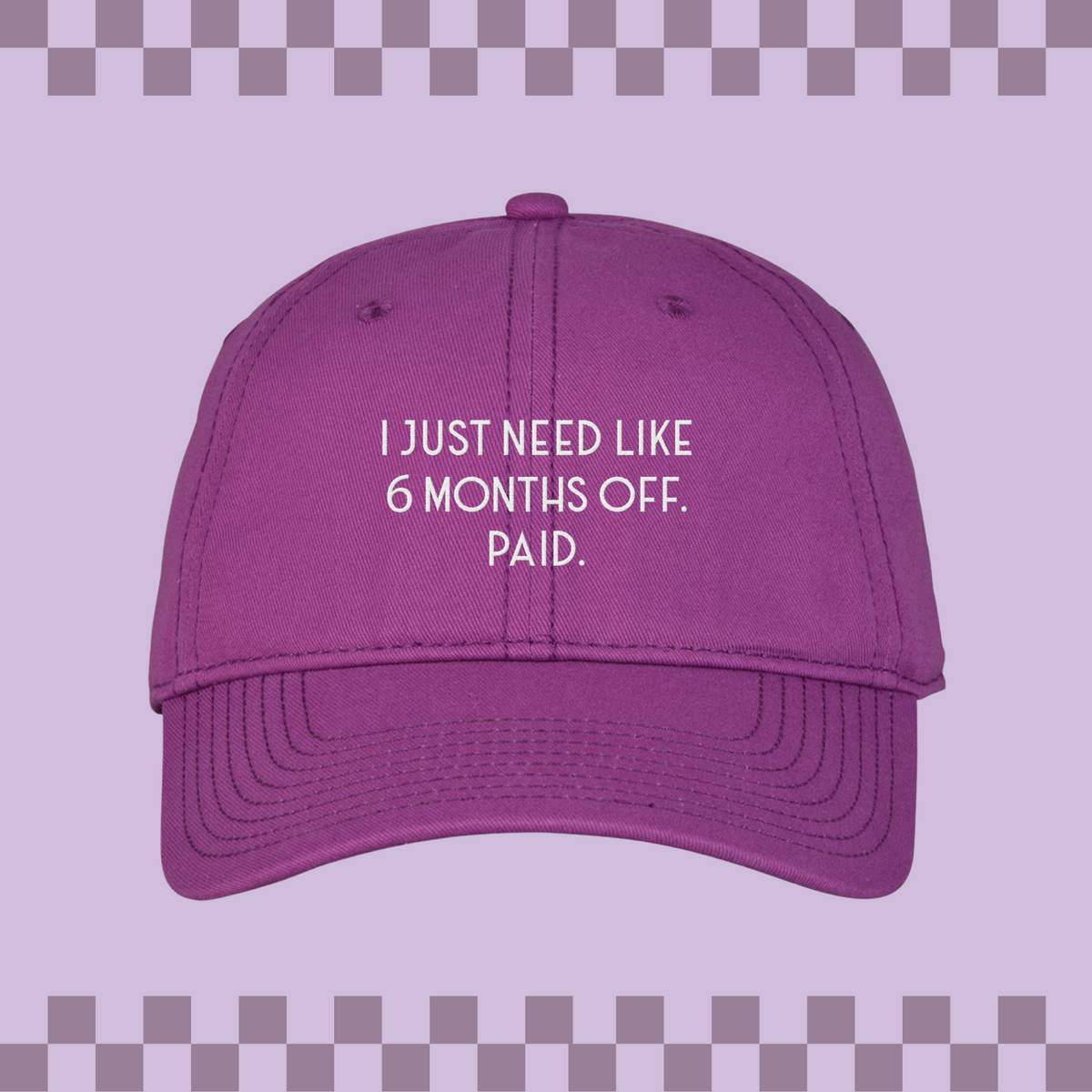 Six Months Off Embroidered Classic Twill Cap