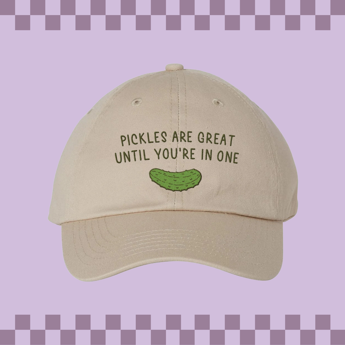 Pickles Are Great Embroidered Bio-Washed Classic Dad Hat