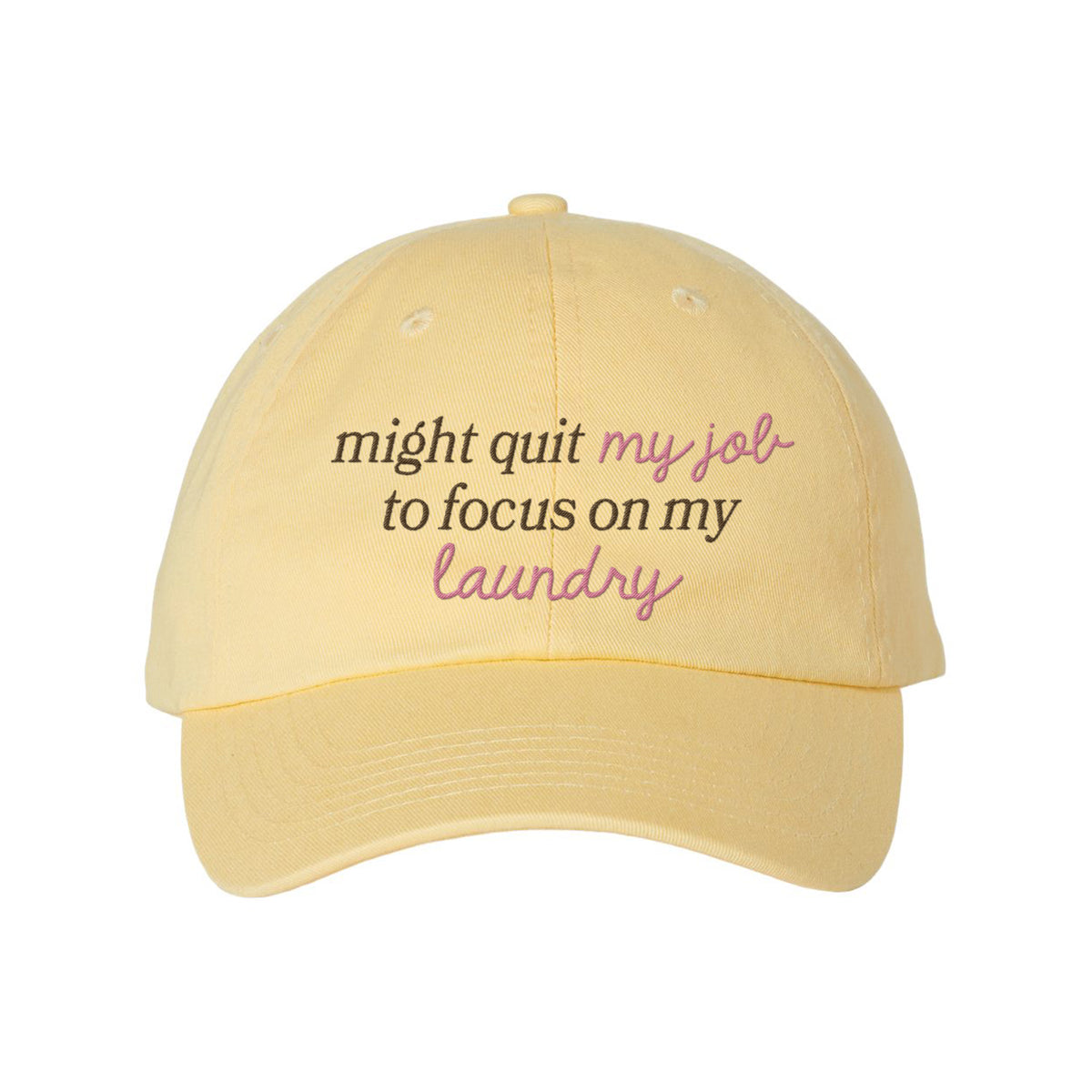 Quit My Job Embroidered Bio-Washed Classic Dad Hat