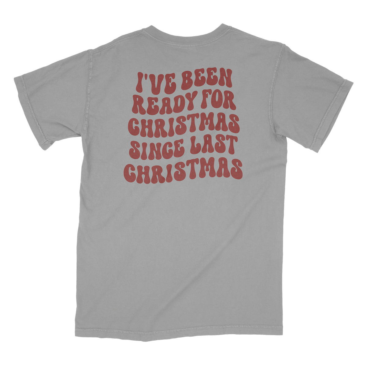 Ready for Christmas Front and Back Shirt