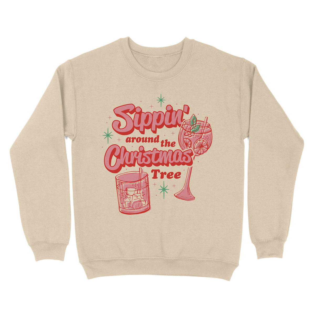 Sippin Around The Tree Sweatshirt