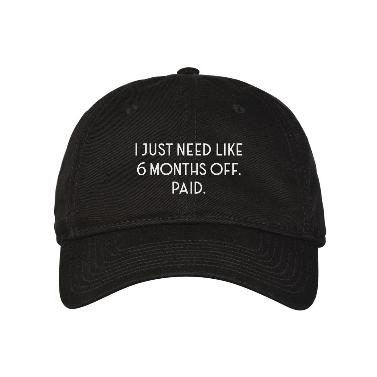 Six Months Off Embroidered Classic Twill Cap