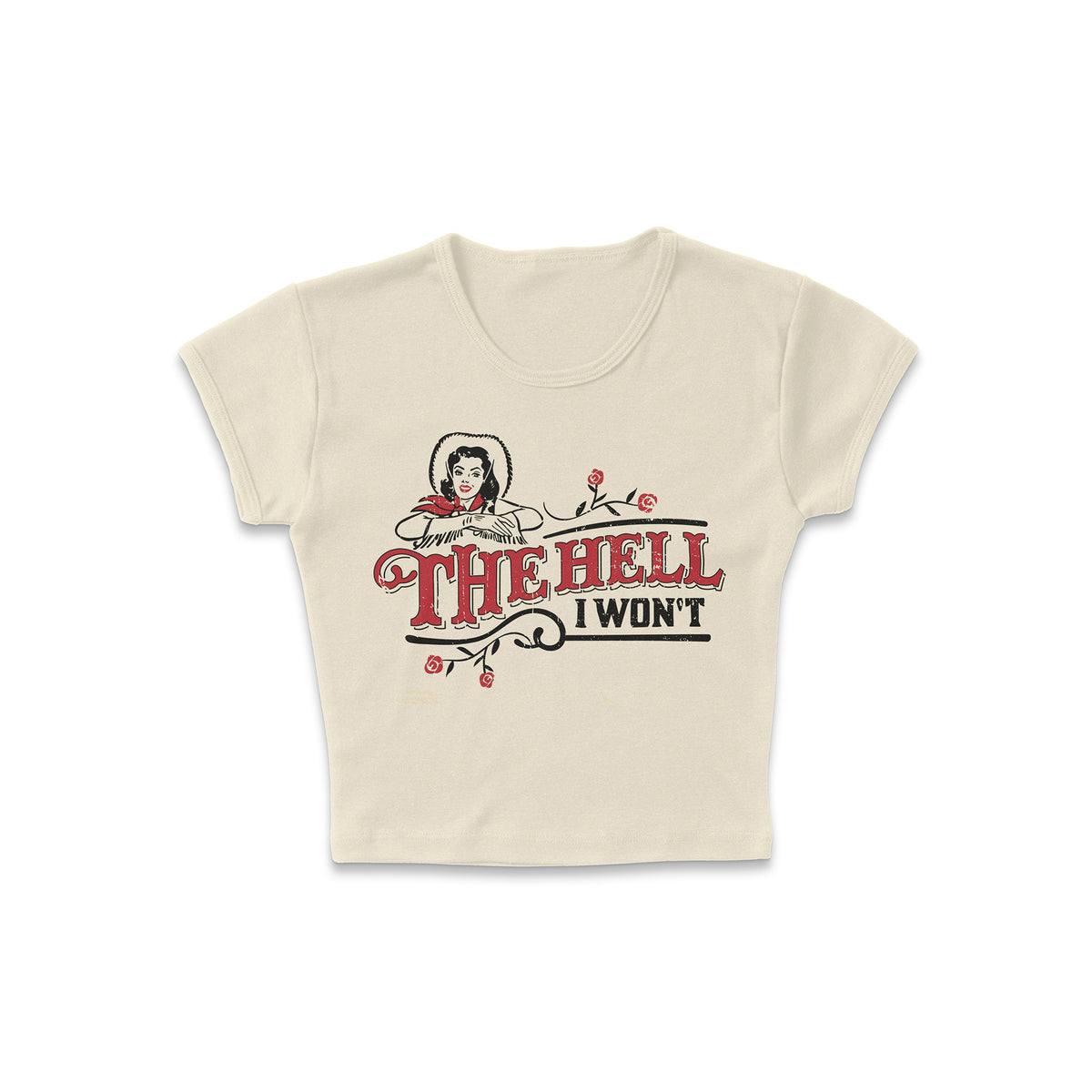 The Hell I Won&#39;t Micro Rib Baby Tee