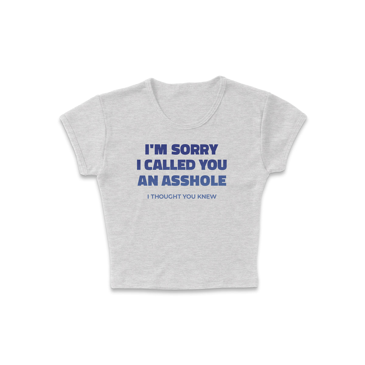 Thought You Knew Micro Rib Baby Tee