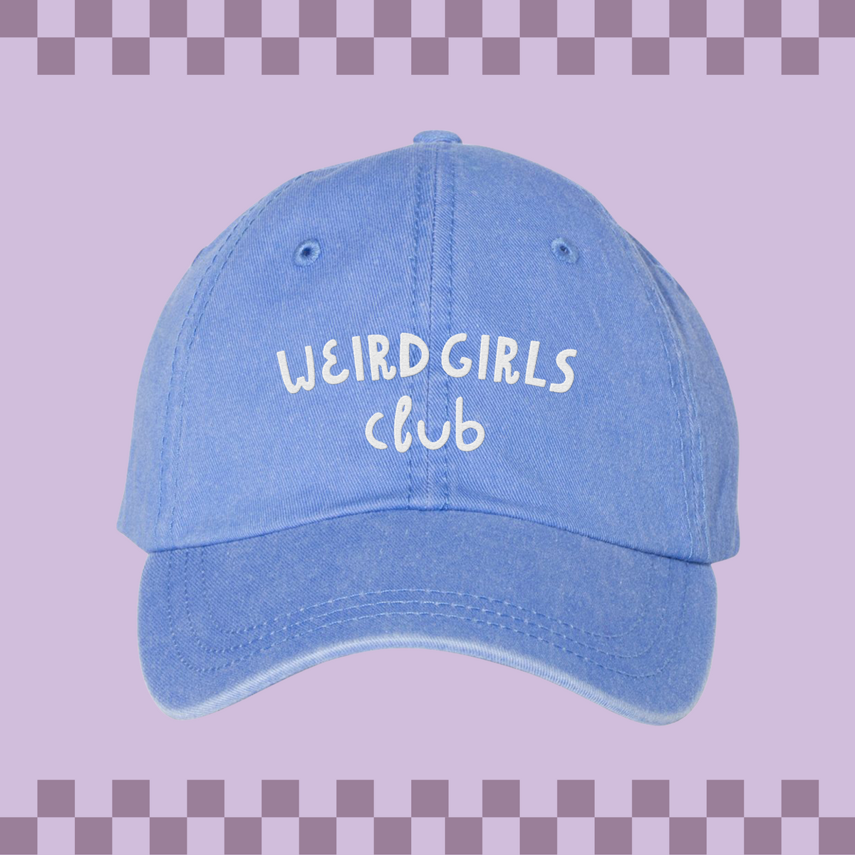 Weird Girls Club Embroidered Pigment-Dyed Cap