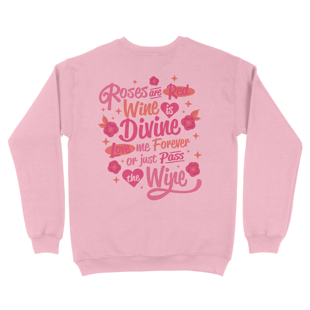 Wine is Divine Front and Back Sweatshirt