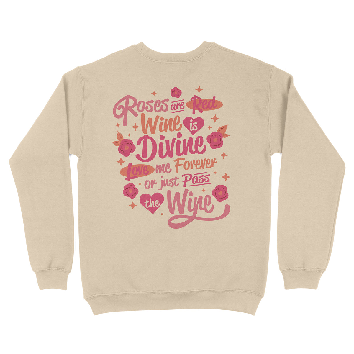 Wine is Divine Front and Back Sweatshirt
