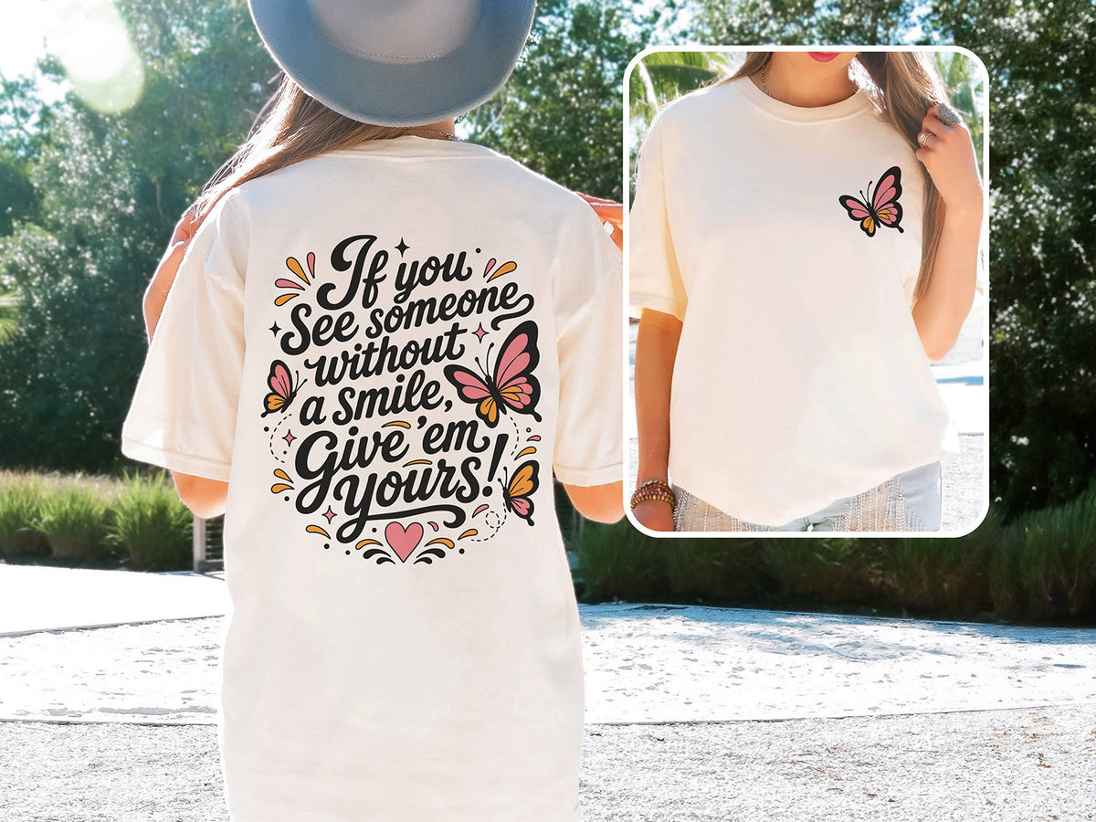 Dolly Without a Smile, Give 'Em Yours Butterfly Front And Back Shirt