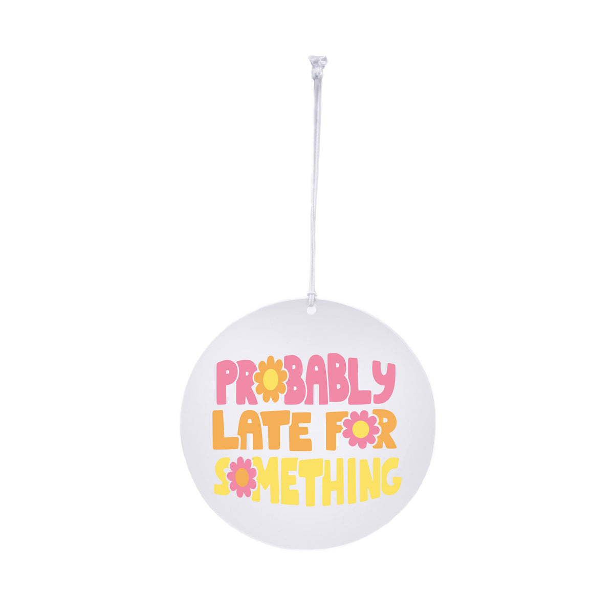 Probably Late For Something Rearview Mirror Hang