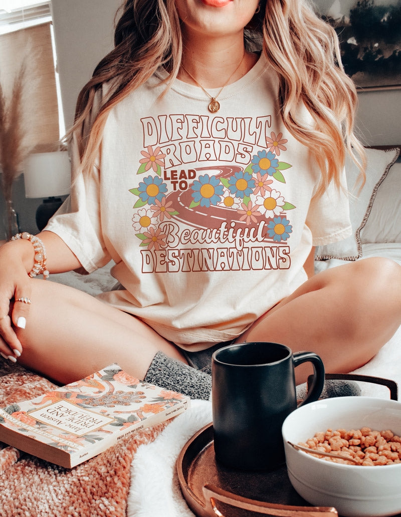 Difficult Roads Shirt