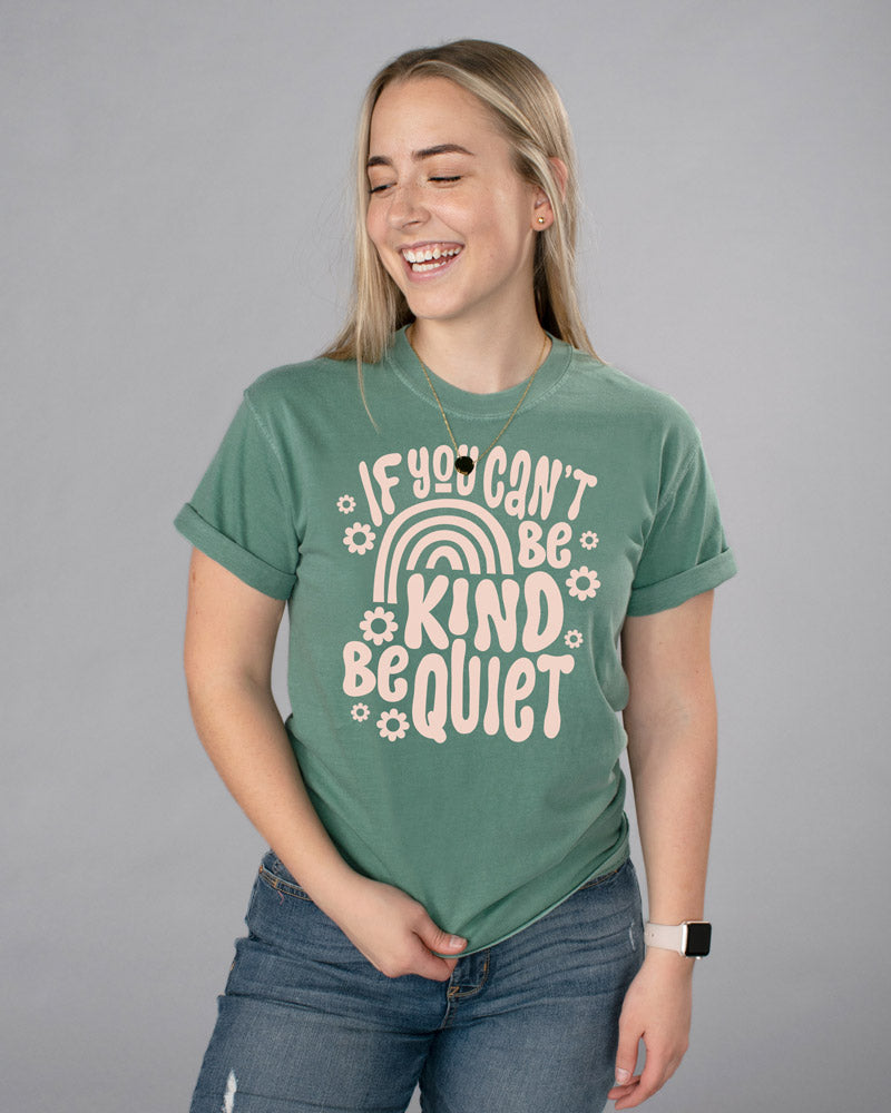 If You Can&#39;t Be Kind Shirt