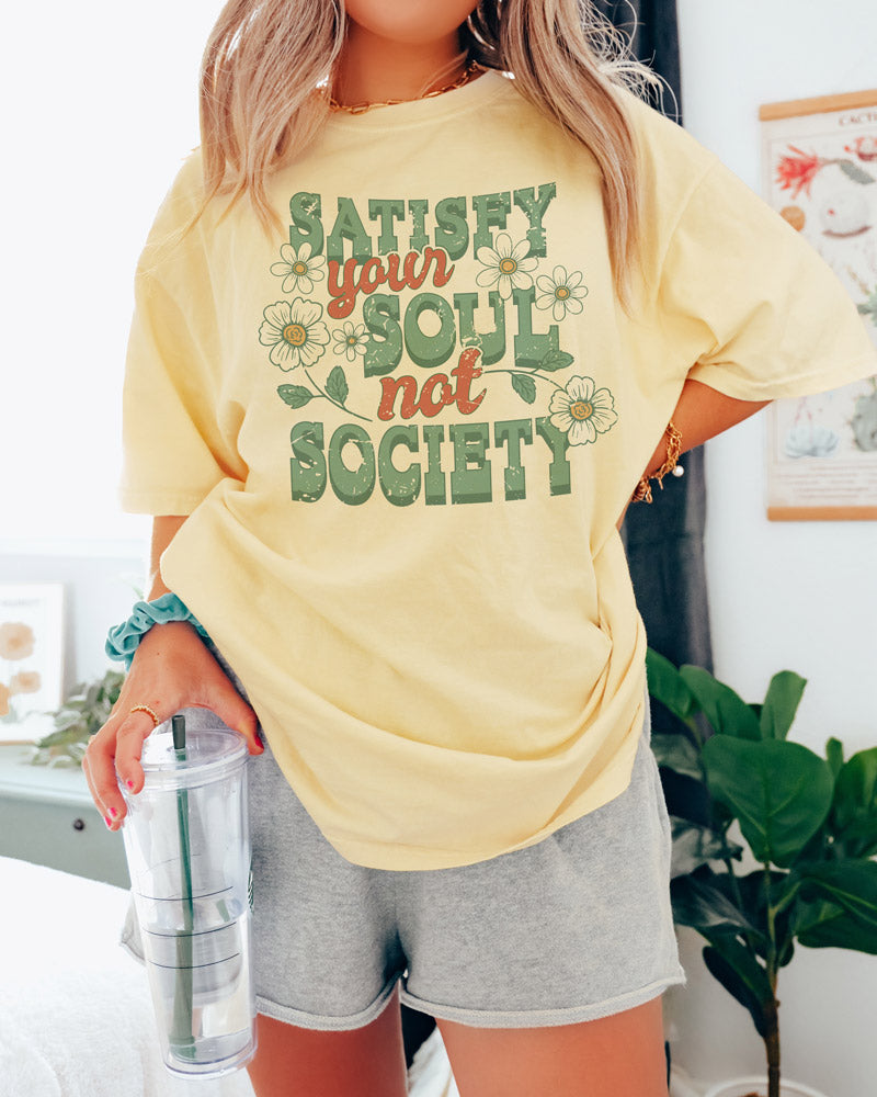 Satisfy Your Soul Shirt