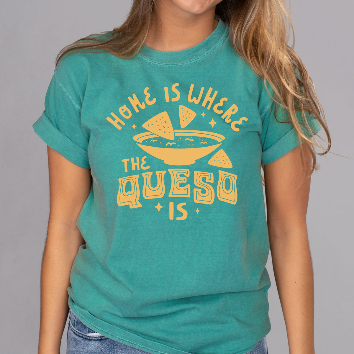 Home Is Where The Queso Is Shirt