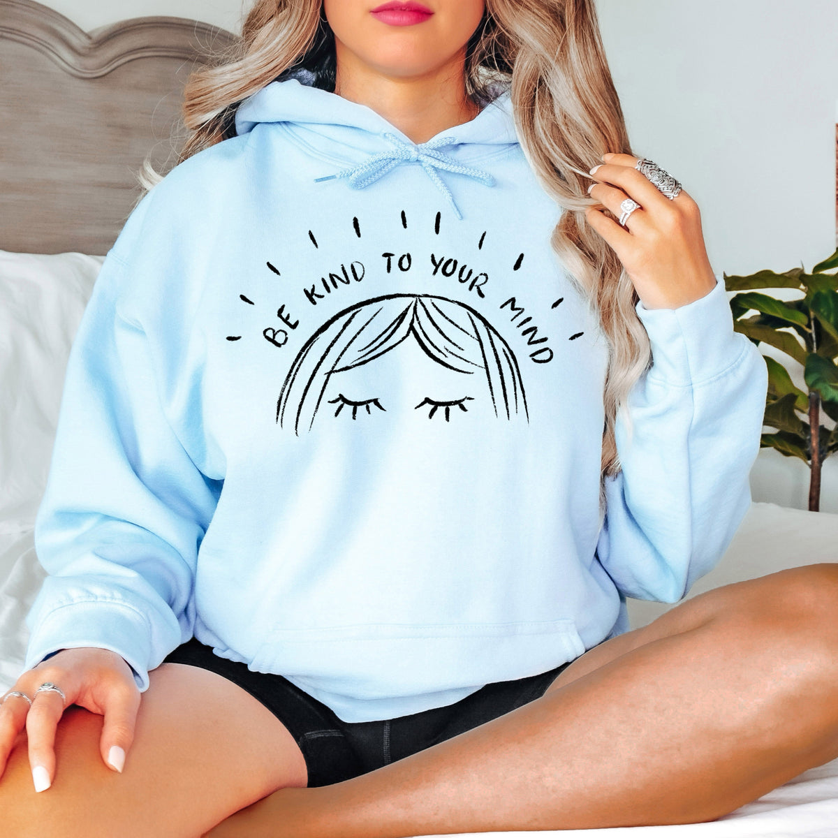Be Kind To Your Mind Hoodie