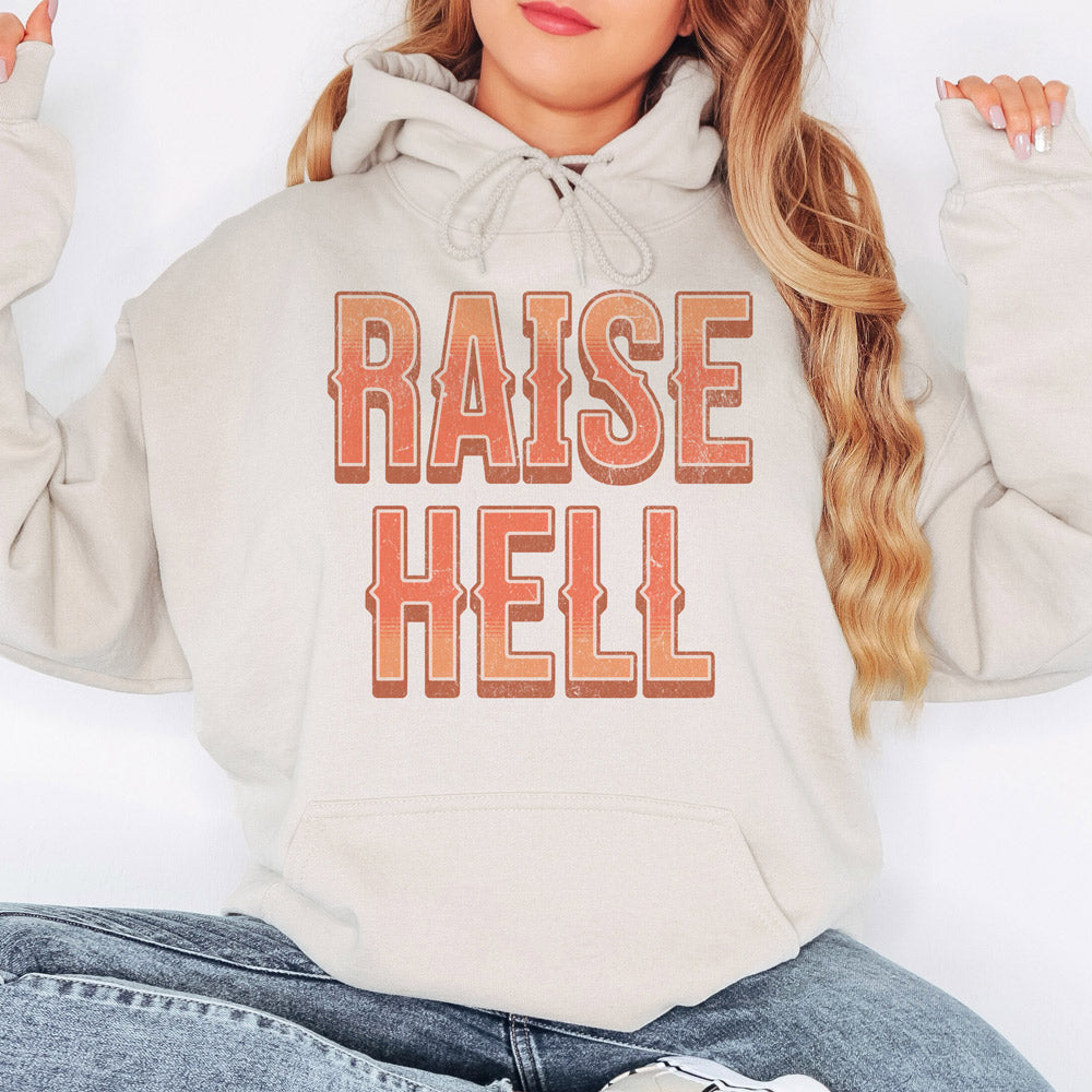 Raise Hell Hoodie