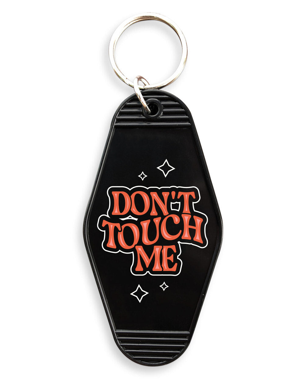 Don&#39;t Touch Me Motel Keychain