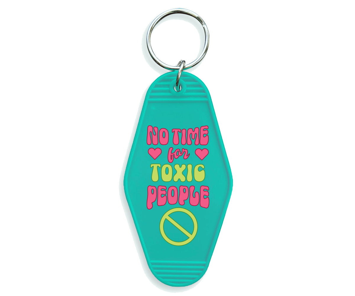 No Toxic People Motel Keychain