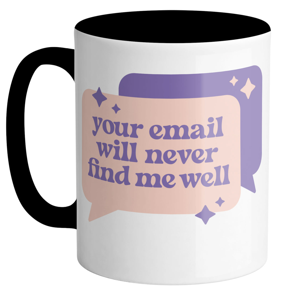 Never Find Me Well Mug
