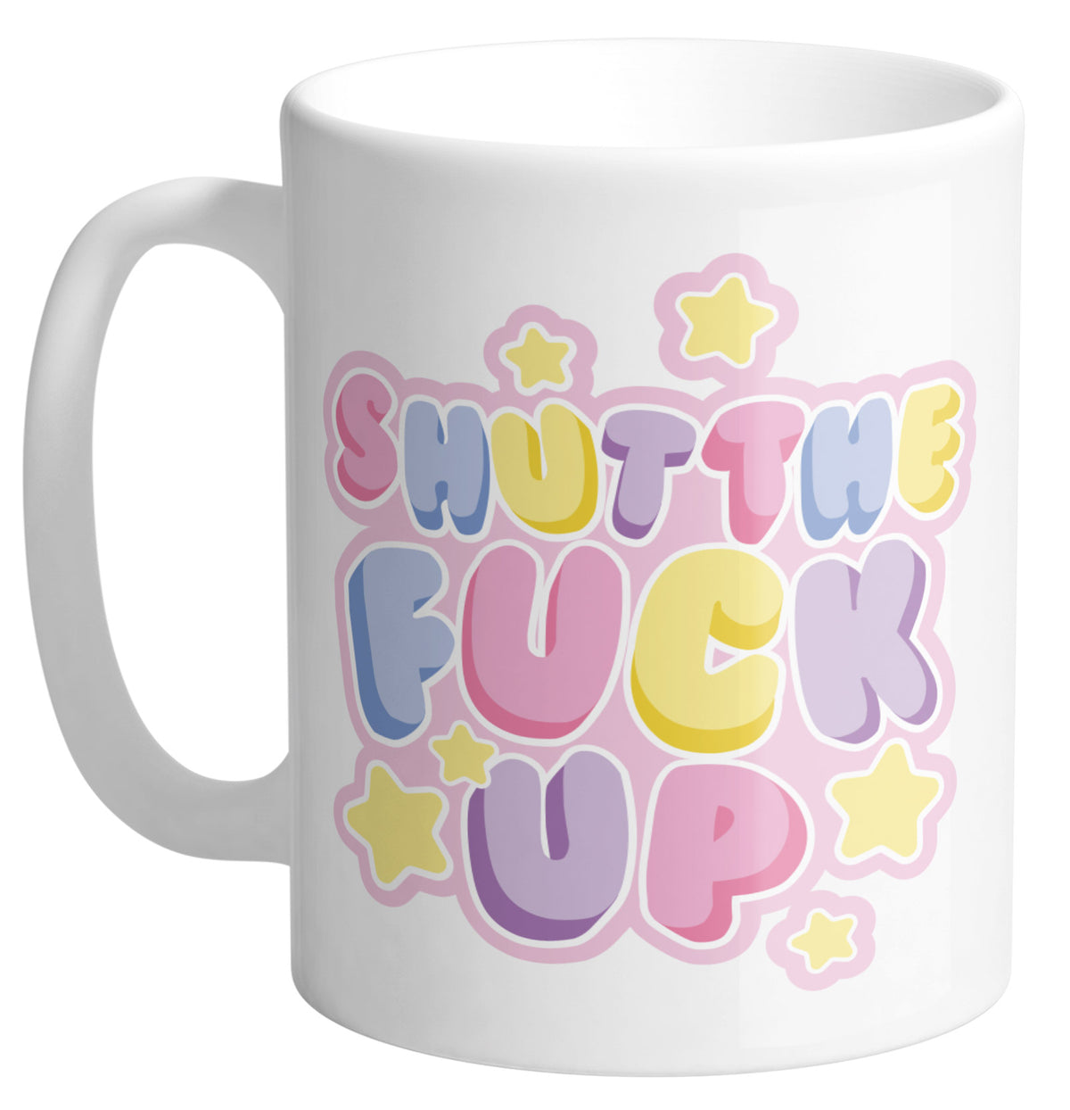 Shut The F*ck Up Mug