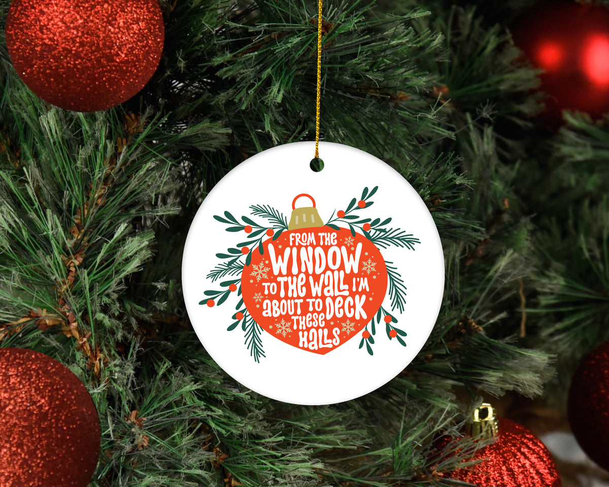 About To Deck These Halls Ornament