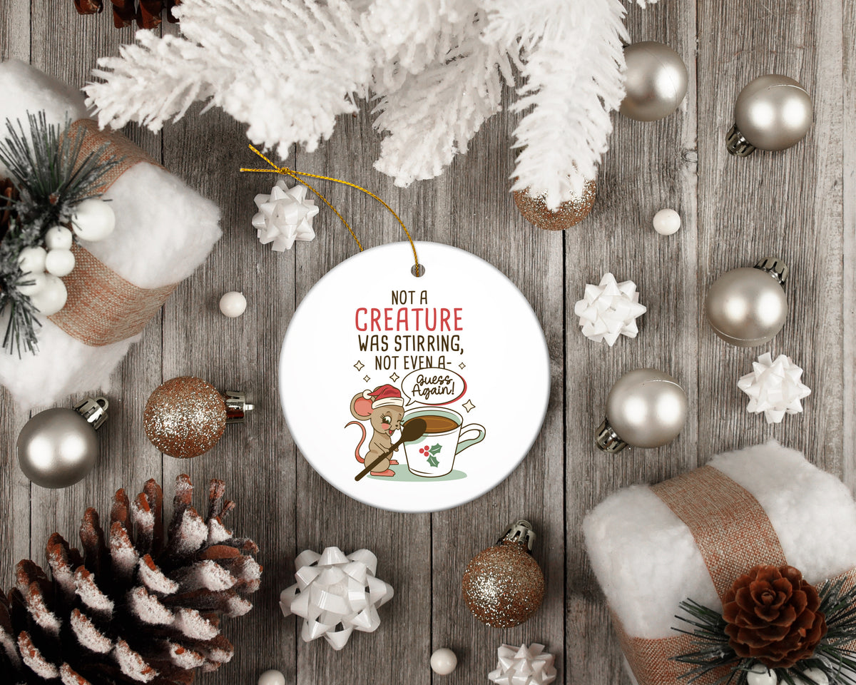 Not A Creature Was Stirring Ornament