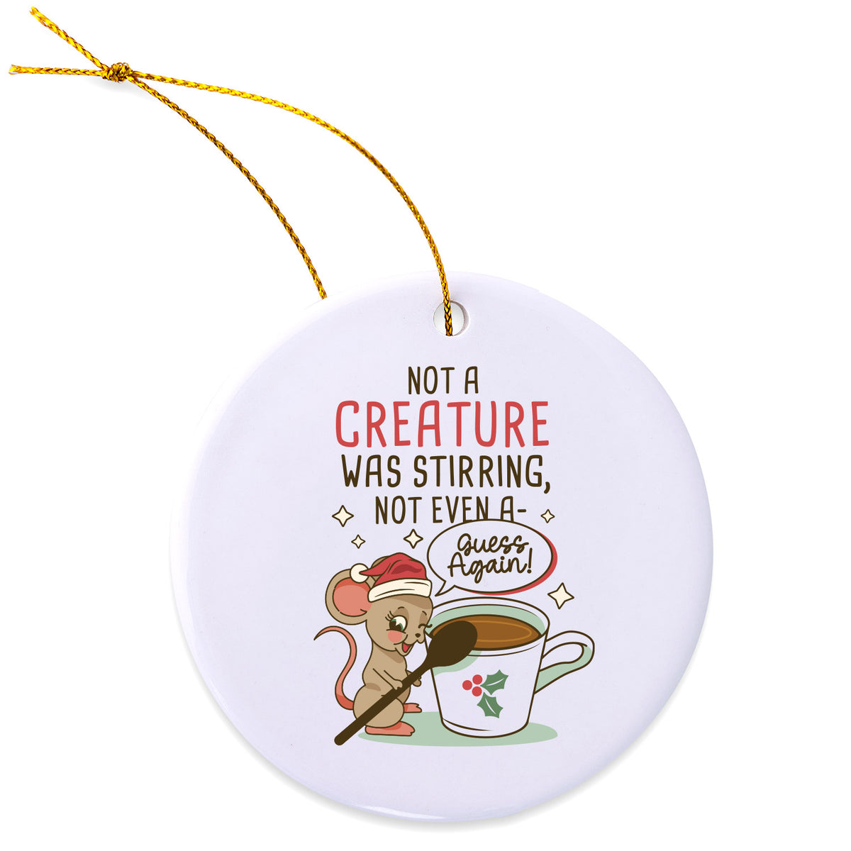 Not A Creature Was Stirring Ornament